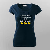 I Keep My All Dad Jokes In a Dad-A-Base Funny T-Shirt For Women India