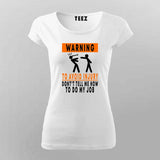 Avoid Injury with 'Don't Tell Me How to Do My Job' Tee