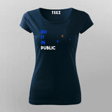 Do It In Public T-Shirt For Women