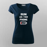 Run Like Your Phone’s Battery is at 1% T-Shirt