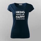 Hiking Makes Me Happy T-shirt For Women