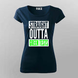 Straight Outta Green Tests T-Shirt For Women