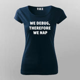 We Debug, Therefore We Nap - Programmer's Choice