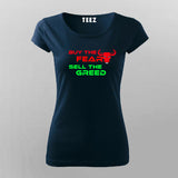 Buy The Fear Sell The Greed Stock Market T-Shirt For Women