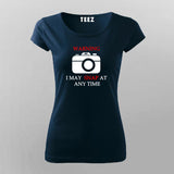 Warning I May Snap  At Any Time  T-Shirt For Women