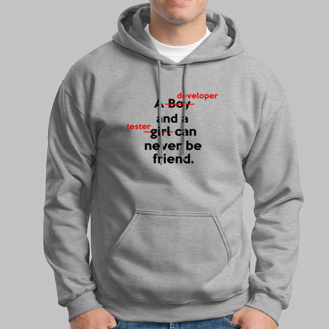 A Developer And A Tester Can Never Be Friend Funny Programmer Hoodies For Men Online India