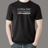 A New Day A New Algorithm Funny Programmer T-Shirt For Men India