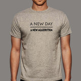 A New Day A New Algorithm Funny Programmer T-Shirt For Men Online India