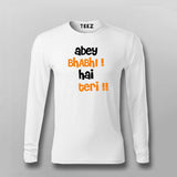 ABEY BHABI HAI TERI T-shirt For Men