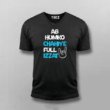AB HUMKO CHAHIYA FULL IZZAT Hindi V-neck T-shirt For Men Online India