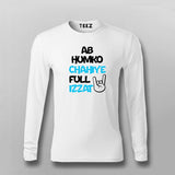 AB HUMKO CHAHIYA FULL IZZAT Hindi T-shirt For Men