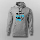 AB HUMKO CHAHIYA FULL IZZAT Hindi Hoodie For Men