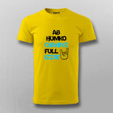 AB HUMKO CHAHIYA FULL IZZAT Hindi T-shirt For Men Online India