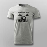 Good Ride Fixes Everything - Biker's Motto T-Shirt