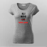 ALL I NEED IS BOHOT PAISA Hindi Funny T-Shirt For Women