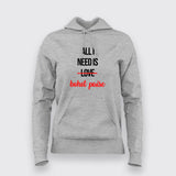 ALL I NEED IS BOHOT PAISA Hindi Funny Hoodies For Women
