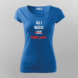 ALL I NEED IS BOHOT PAISA Hindi Funny T-Shirt For Women
