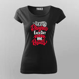 A Little Progress Each Day Adds Up To Big Results T-Shirt For Women