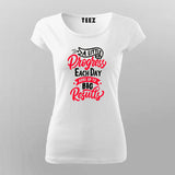 A Little Progress Each Day Adds Up To Big Results T-Shirt For Women