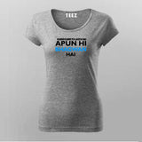 APUN HI BHAGWAN HAI T-Shirt For Women