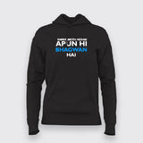 APUN HI BHAGWAN HAI Hoodies For Women