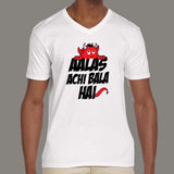 Aalas Achi bala hai Hindi Quote V Neck T-shirt for Men online india