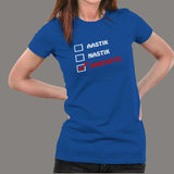 Aastik Nastik Sarcastic Funny T-Shirt For Women