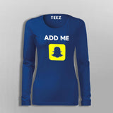 Add Me On Snapchat T-Shirt For Women