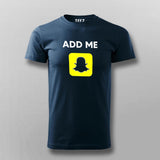 Add Me On Snapchat T-Shirt For Men