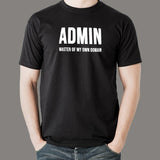 Admin Master Of My Own Domain Funny Geek T-Shirt For Men India