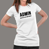 Admin: Master of My Domain Women's T-Shirt