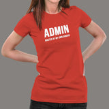 Admin: Master of My Domain Women's T-Shirt
