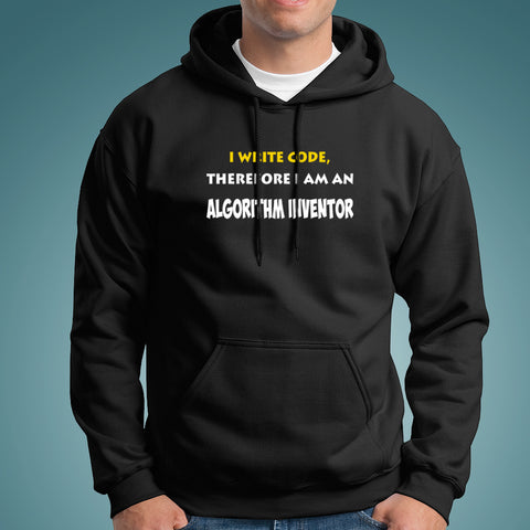 I Write Code Therefore I Am An Algorithm Inventor Funny Programmer Men's Hoodies Online India