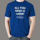 All You Need Is Love And Coffee T-Shirt For Men Online India