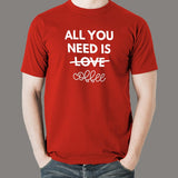 All You Need Is Love And Coffee T-Shirt For Men