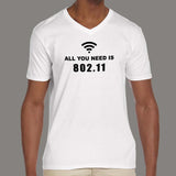 All You Need Is 802.11 T-Shirt For Men