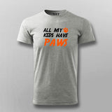 All My Kids Have Paws T-Shirt For Men