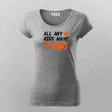 All My Kids Have Paws T-Shirt For Women