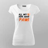 All My Kids Have Paws T-Shirt For Women
