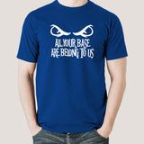 All your base are belong to us Gaming Men's T-shirt