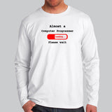 Almost A Computer Programmer Full Sleeve T-Shirt For Men Online India