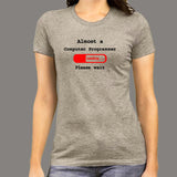 Almost A Computer Programmer T-Shirt For Women