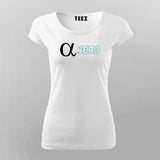 Alpha Nerd T-Shirt For Women