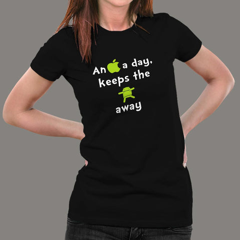 An Apple A Day Keeps The Android Away Funny Quotes T-Shirt For Women Online India
