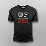 And That's How Computer Are Made V-neck T-shirt For Men Online India