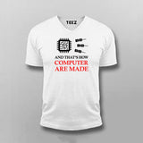 And That's How Computer Are Made T-shirt For Men