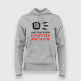 And That's How Computer Are Made T-Shirt For Women