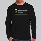 Android Mobile Engineer Men’s Profession Full Sleeve T-Shirt India