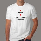 Anger Only Coder Understand Geek T-Shirt For Men Online