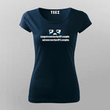 A program is never less than 90% complete and never more than 95% complete T-Shirt For Women